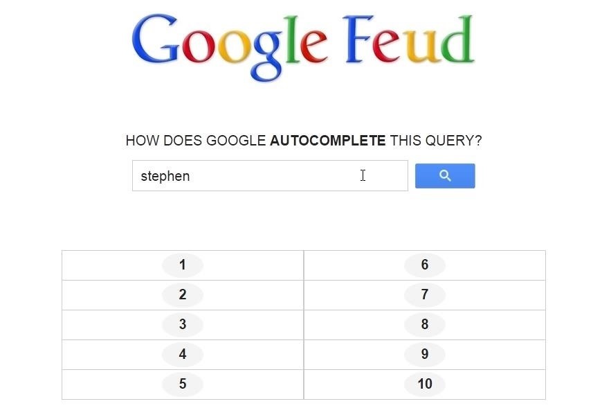 Google Feud: Family Feud-Style Gameplay with Google Search Suggestions as Answers