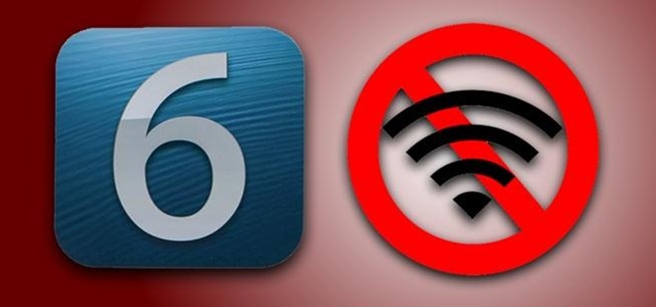 iOS 6 Broke Your Wi-Fi? Here's How to Fix Connection Problems on Your iPhone or iPad