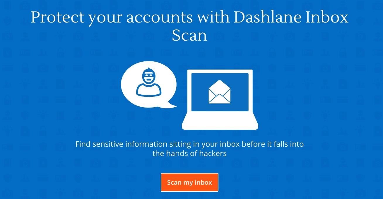 Purge Your Inbox of Account Passwords with Dashlane's Email Security Scanner