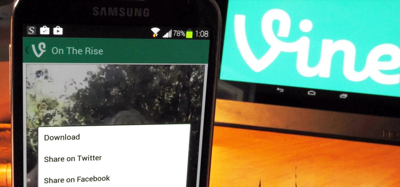 Download Any Vine Video That You Want onto Your Samsung Galaxy S4