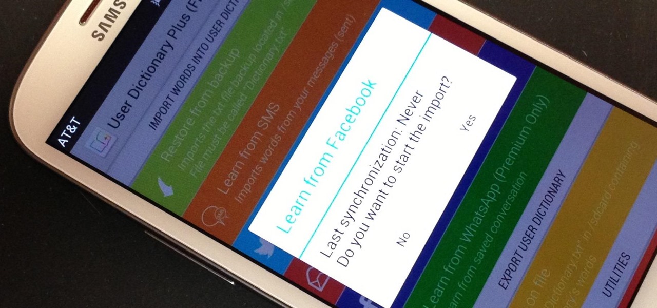 Fully Customize Your Samsung Galaxy S3's Dictionary Using Old Tweets, Statuses, Emails, & Texts